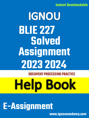 IGNOU BLIE 227 Solved Assignment 2023 2024